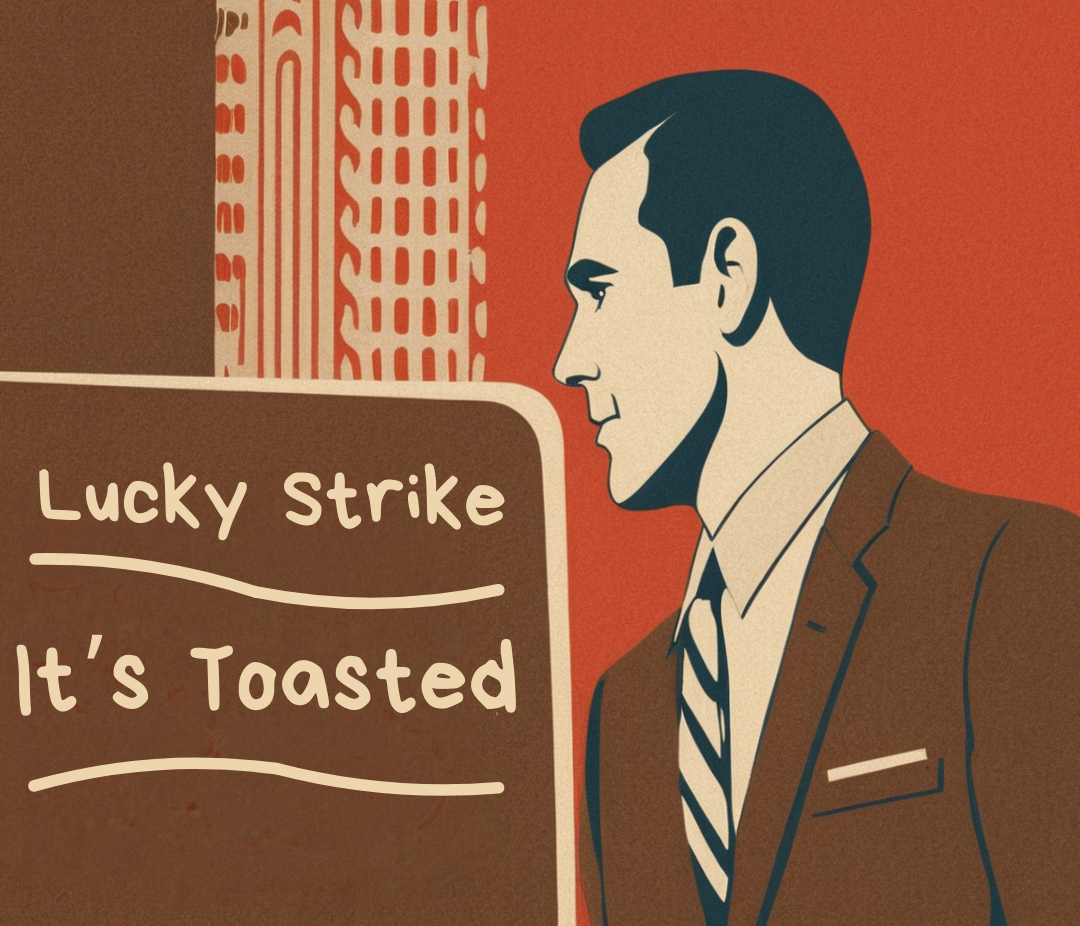 lucky strikes 'it's toasted' .png